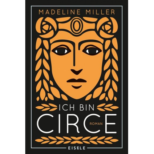 Madeline Miller - Ich bin Circe