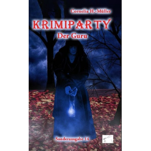 Cornelia H.-Müller - Krimiparty Sonderausgabe 14: Der Guru