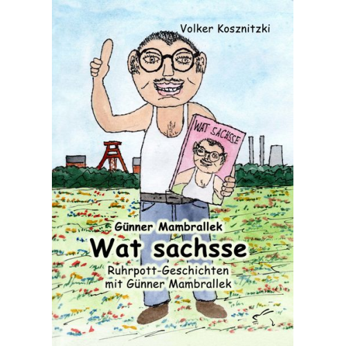 Volker Kosnitzki - Wat sachsse