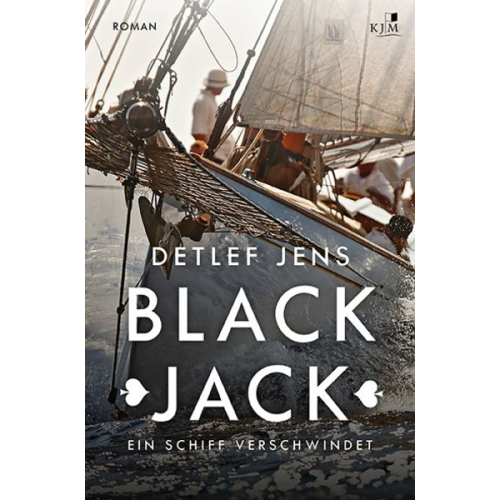 Detlef Jens - Black Jack. Ein Schiff verschwindet
