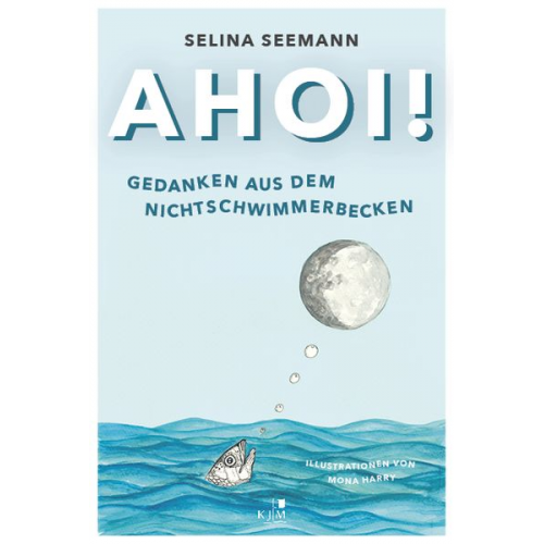 Selina Seemann - Ahoi! Gedanken aus dem Nichtschwimmerbecken