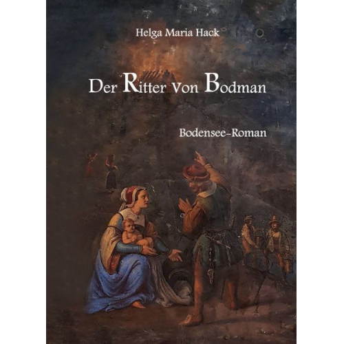 Helga Maria Hack - Der Ritter von Bodman