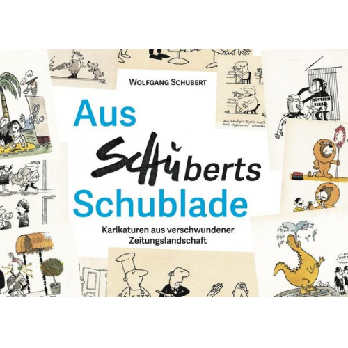 Wolfgang Schubert - Aus Schuberts Schublade