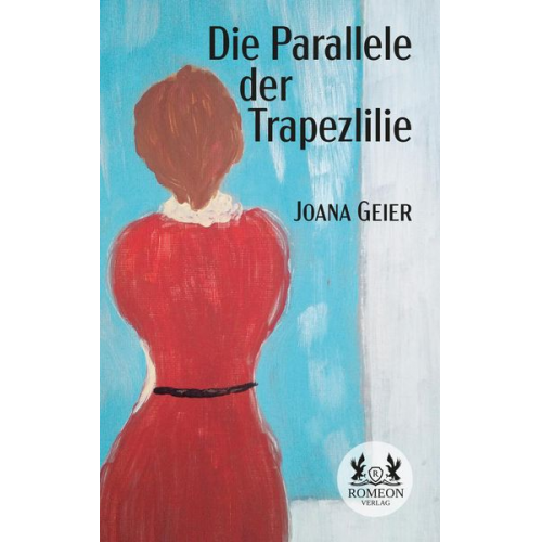 Joana Geier - Die Parallele der Trapezlilie