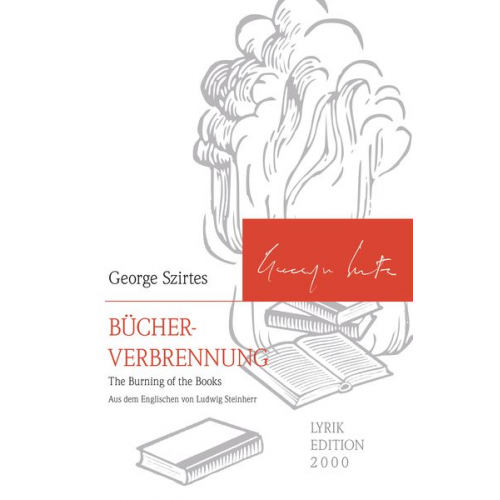 George Szirtes - Bücherverbrennung