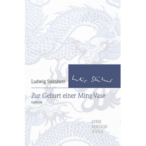 Ludwig Steinherr - Zur Geburt einer Ming-Vase
