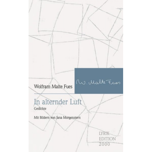 Wolfram Malte Fues - In alternder Luft