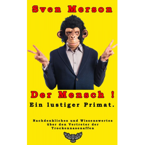 Sven Merson - Der Mensch - ein lustiger Primat