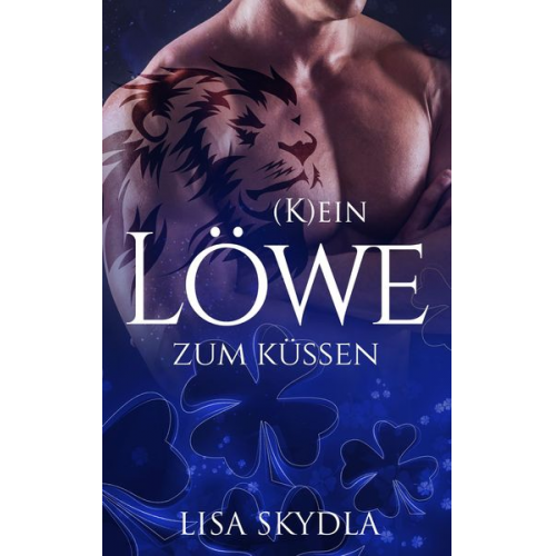 Lisa Skydla - (K)ein Löwe zum Küssen