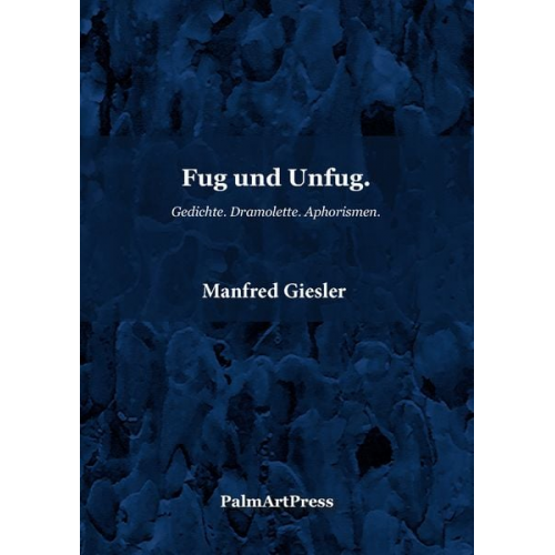 Manfred Giesler - Fug und Unfug
