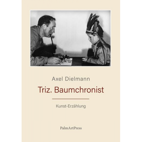 Axel Dielmann - Triz. Baumchronist