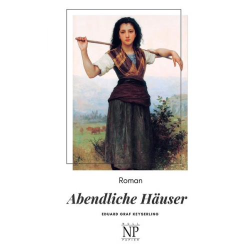 Eduard Keyserling - Abendliche Häuser