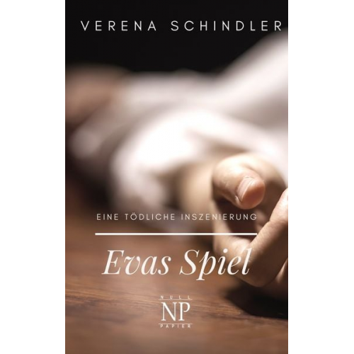 Verena Schindler - Evas Spiel
