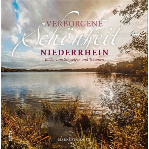 Markus Zabel - Verborgene Schönheit Niederrhein