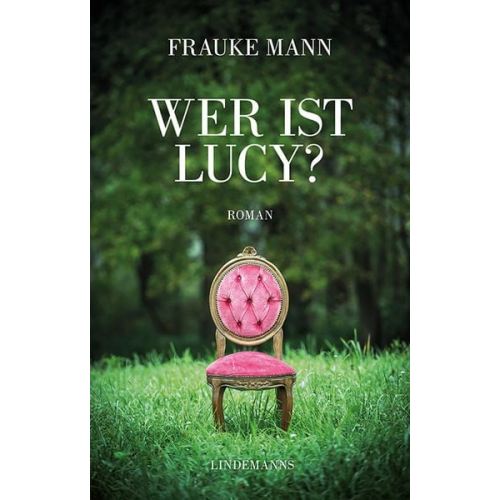 Frauke Mann - Wer ist Lucy?