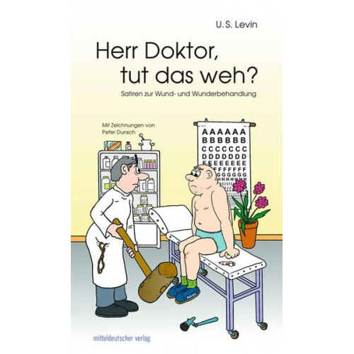U. S. Levin - Herr Doktor, tut das weh?