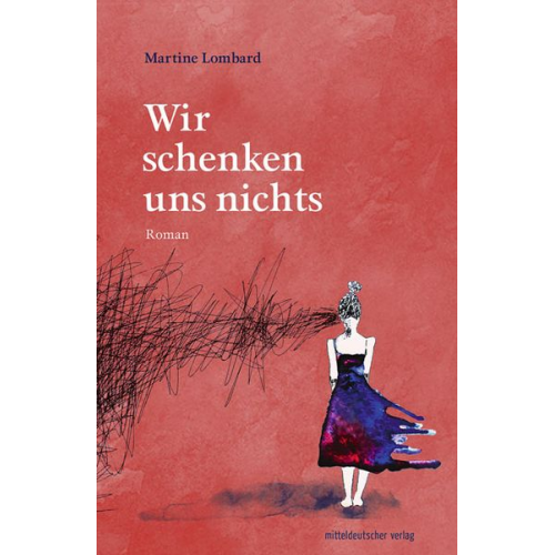 Martine Lombard - Wir schenken uns nichts
