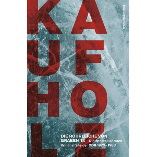 Bernd Kaufholz - Die Rohrleiche von Graben 13