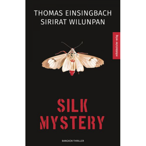 Thomas Einsingbach Sirirat Wilunpan - Silk Mystery