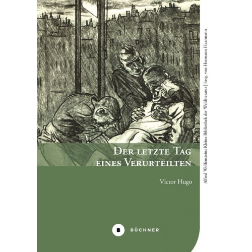 Victor Hugo - Der letzte Tag eines Verurteilten
