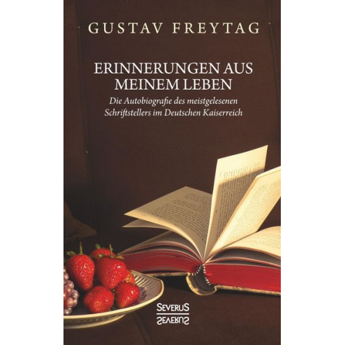 Gustav Freytag - Erinnerungen aus meinem Leben
