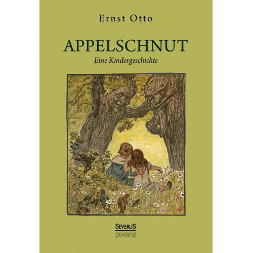 Otto Ernst - Appelschnut – eine Kindheitsgeschichte