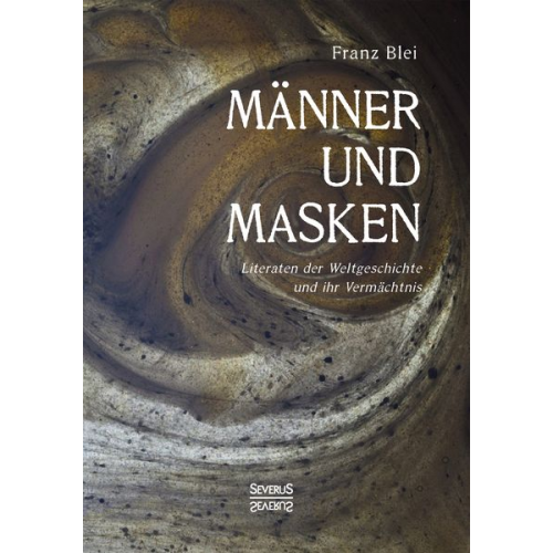 Franz Blei - Männer und Masken
