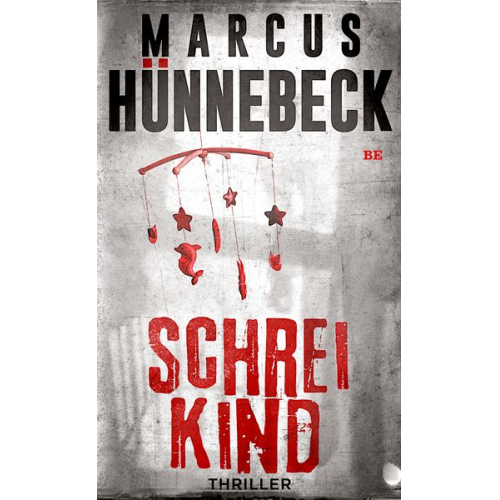Marcus Hünnebeck - Schreikind