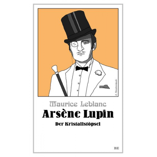 Maurice Leblanc - Arsène Lupin - Der Kristallstöpsel