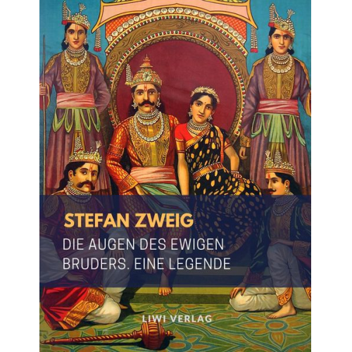 Stefan Zweig - Die Augen des ewigen Bruders. Eine Legende