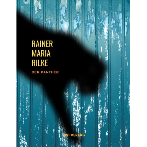 Rainer Maria Rilke - Der Panther (Gedichte)