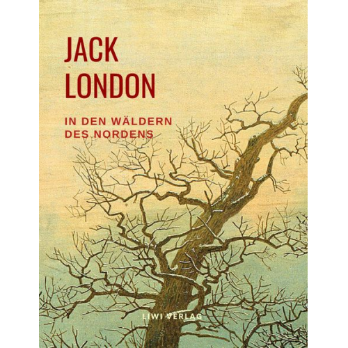 Jack London - In den Wäldern des Nordens