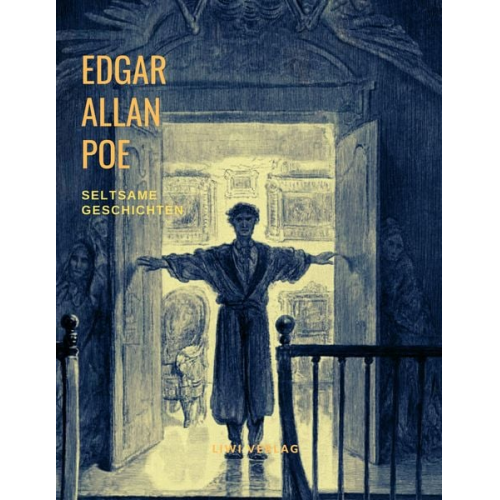 Edgar Allan Poe - Seltsame Geschichten