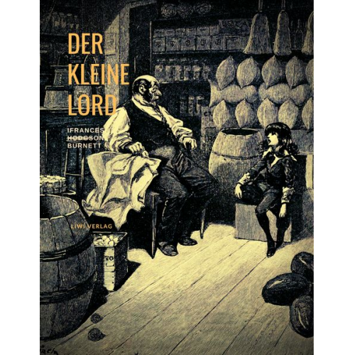 Frances Hodgson Burnett - Der kleine Lord