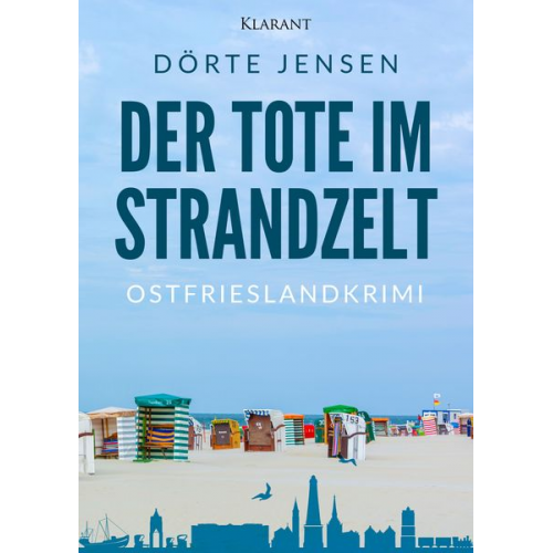Dörte Jensen - Der Tote im Strandzelt. Ostfrieslandkrimi