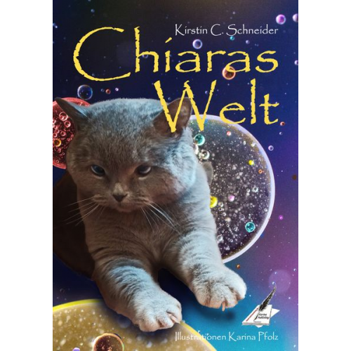 Kirstin C. Schneider - Chiaras Welt
