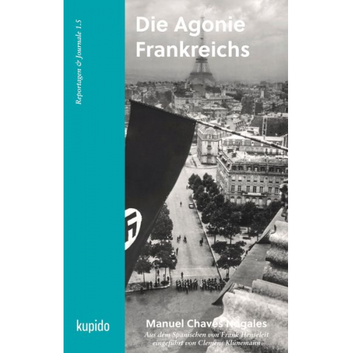Manuel Chaves Nogales - Die Agonie Frankreichs