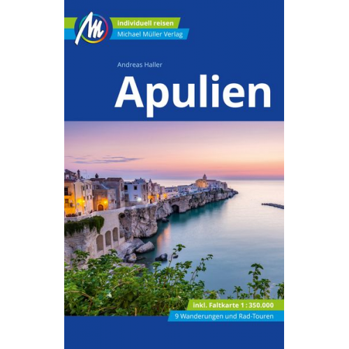 Andreas Haller - Michael Müller Reiseführer Apulien