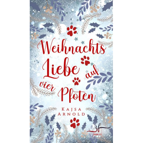 Kajsa Arnold - Weihnachtsliebe auf vier Pfoten