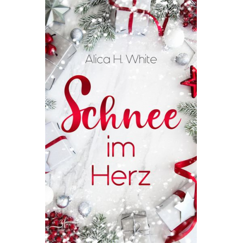 Alica H. White - Schnee im Herz