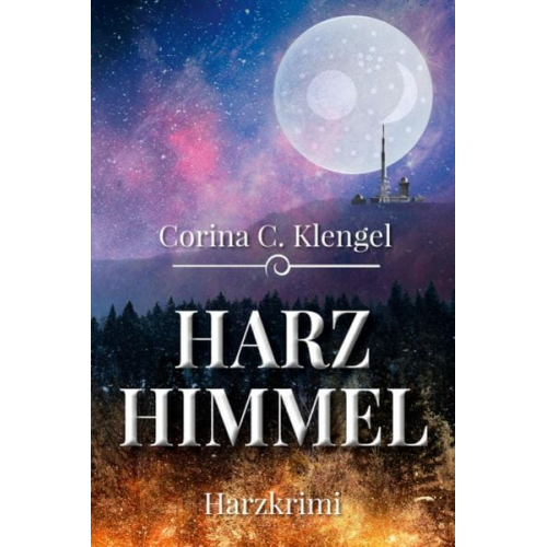 Corina C. Klengel - Harzhimmel