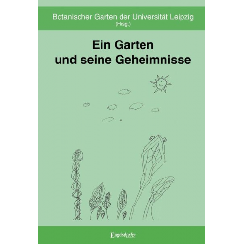 Ein Garten und seine Geheimnisse