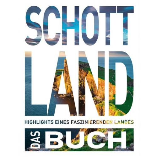Iris Ottinger Melanie Goldmann - KUNTH Schottland. Das Buch