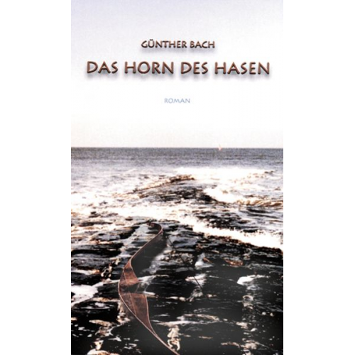 Günther Bach - Das Horn des Hasen