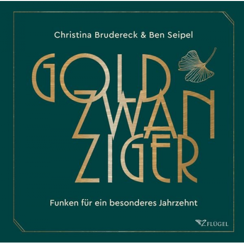 Christina Brudereck Ben Seipel - Goldzwanziger