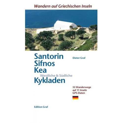 Dieter Graf - Santorin, Sifnos, Kéa, Westliche & Südliche Kykladen