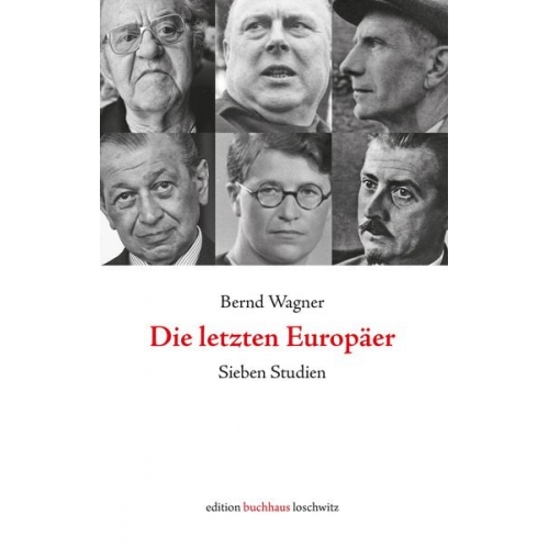 Bernd Wagner - Die letzten Europäer