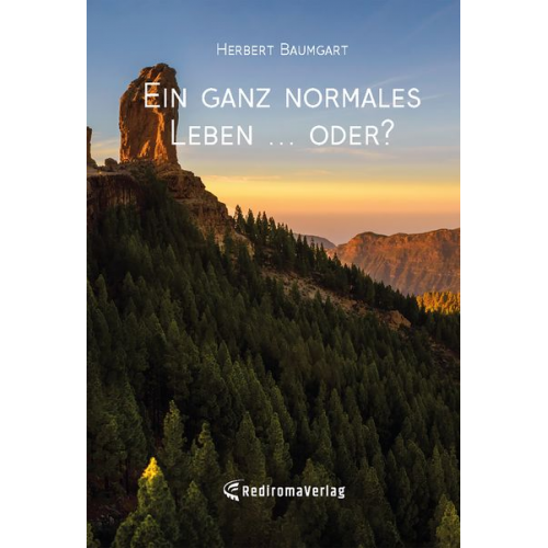 Herbert Baumgart - Ein ganz normales Leben ... oder?