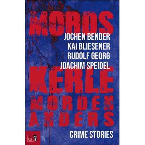 Jochen Bender Kai Bliesener Rudolf Georg Joachim Speidel - Mordskerle morden anders