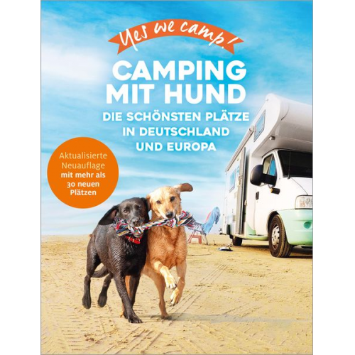 Andrea Lammert Angelika Mandler-Saul - Yes we camp! Camping mit Hund